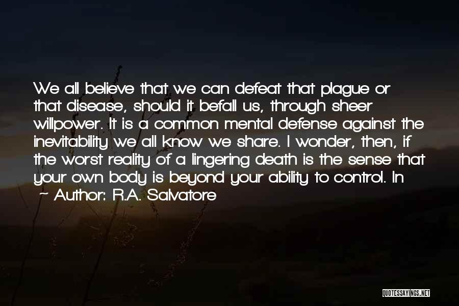Mental Ability Quotes By R.A. Salvatore
