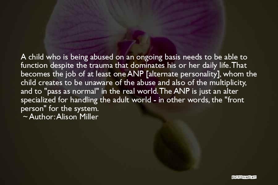 Mental Abuse Quotes By Alison Miller