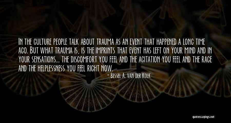 Mental Abuse Quotes By Bessel A. Van Der Kolk