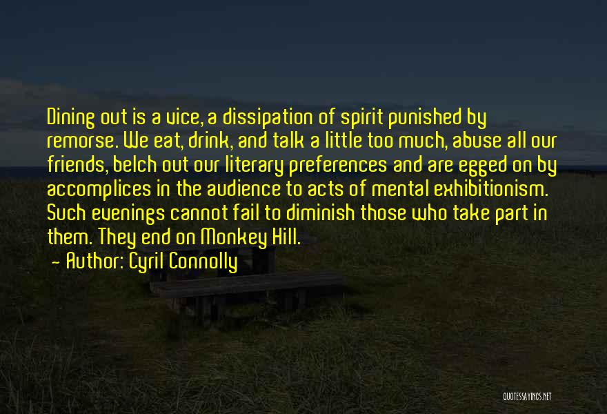 Mental Abuse Quotes By Cyril Connolly