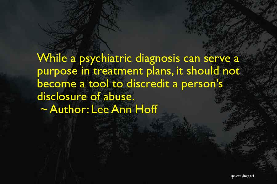 Mental Abuse Quotes By Lee Ann Hoff