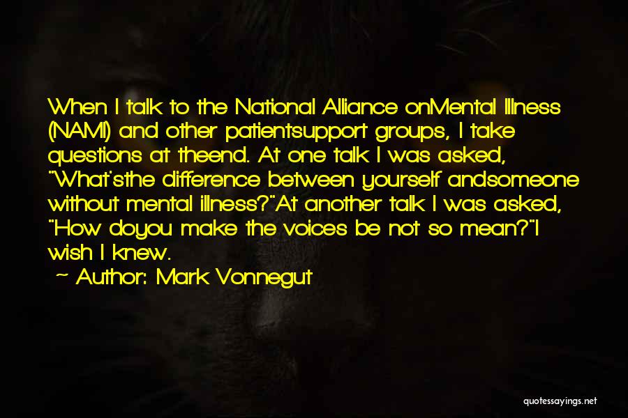 Mental Abuse Quotes By Mark Vonnegut