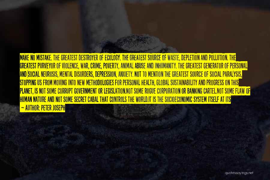 Mental Abuse Quotes By Peter Joseph Mental Abuse Quotes By Peter Joseph