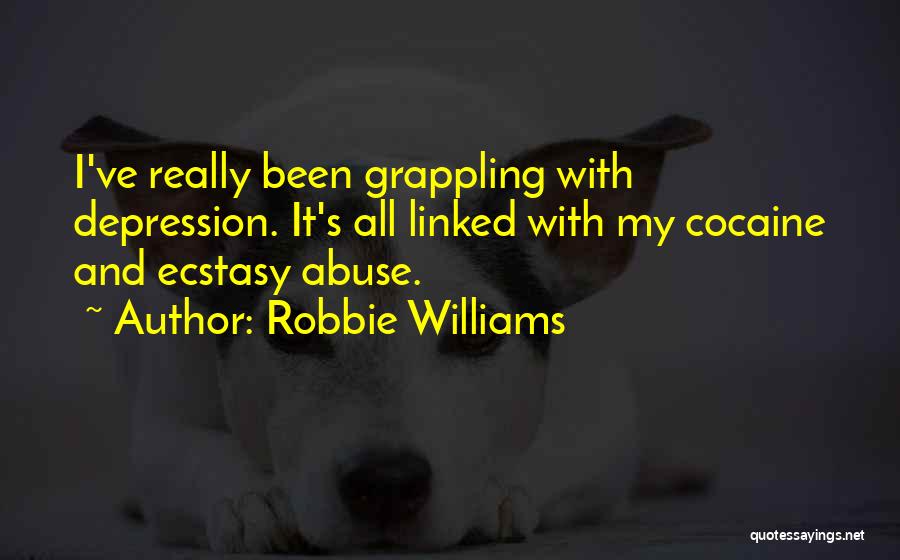 Mental Abuse Quotes By Robbie Williams
