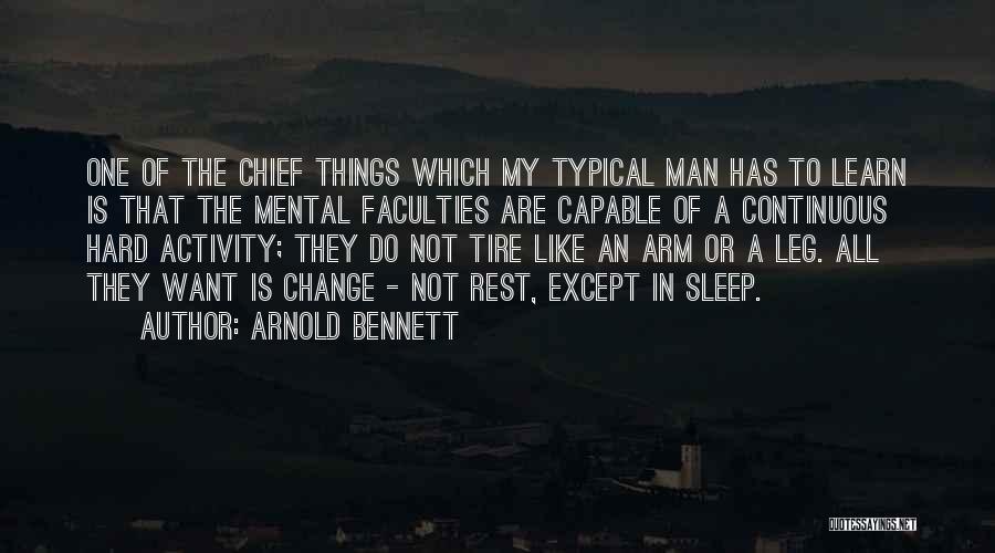 Mental Activity Quotes By Arnold Bennett