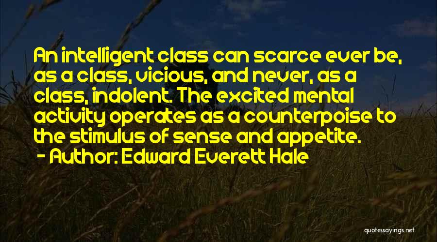 Mental Activity Quotes By Edward Everett Hale