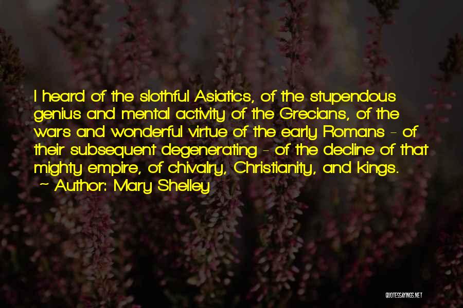 Mental Activity Quotes By Mary Shelley