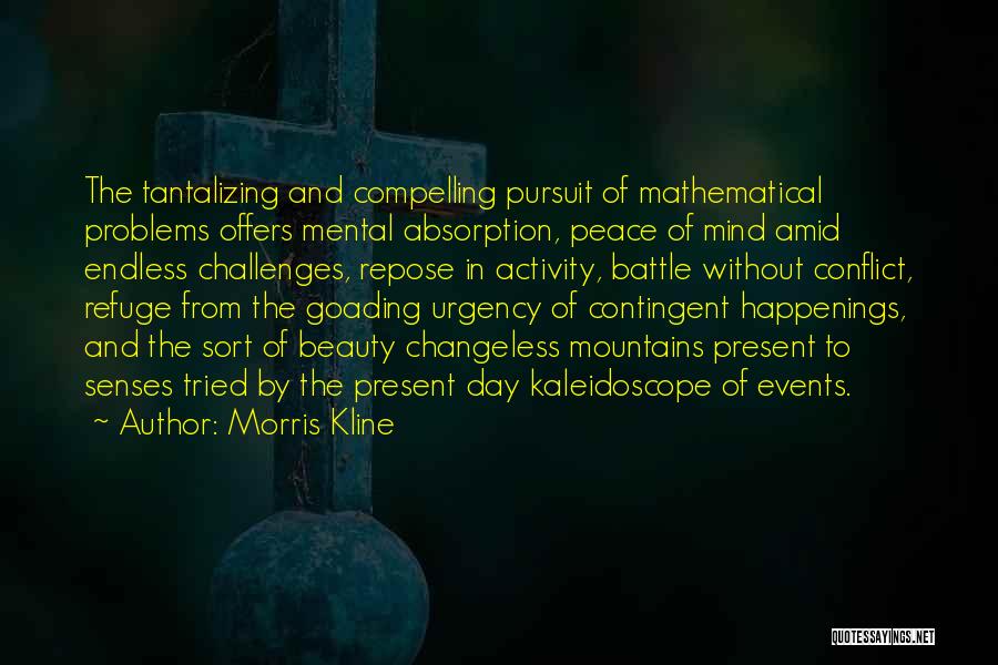 Mental Activity Quotes By Morris Kline