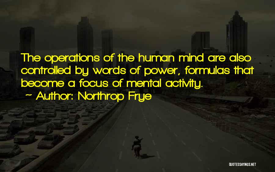 Mental Activity Quotes By Northrop Frye