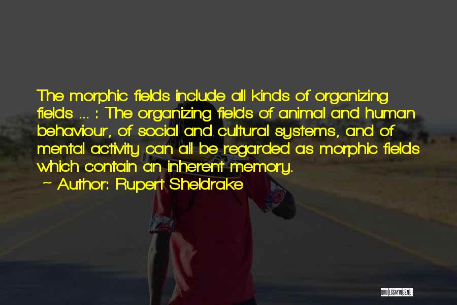 Mental Activity Quotes By Rupert Sheldrake