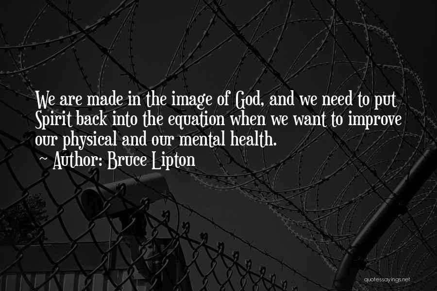 Mental And Physical Health Quotes By Bruce Lipton