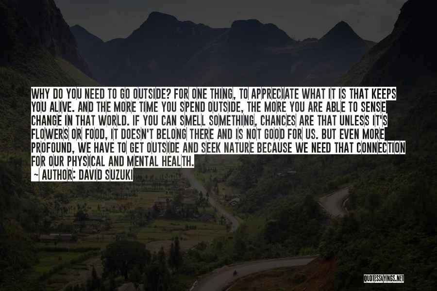 Mental And Physical Health Quotes By David Suzuki