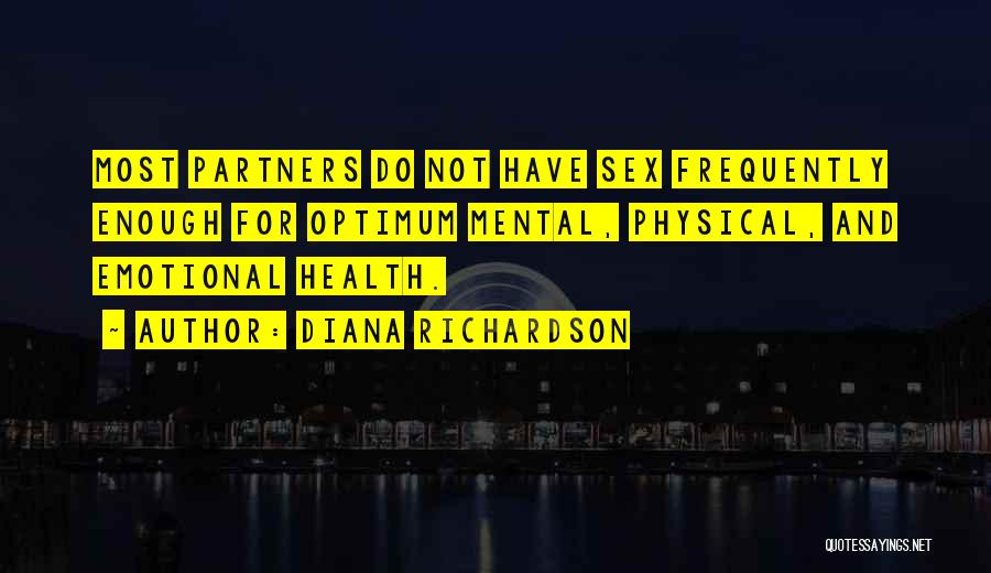 Mental And Physical Health Quotes By Diana Richardson