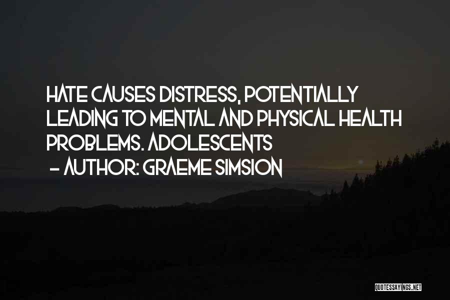 Mental And Physical Health Quotes By Graeme Simsion