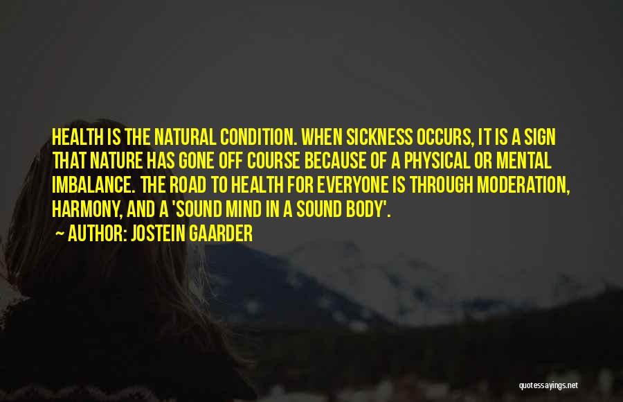 Mental And Physical Health Quotes By Jostein Gaarder
