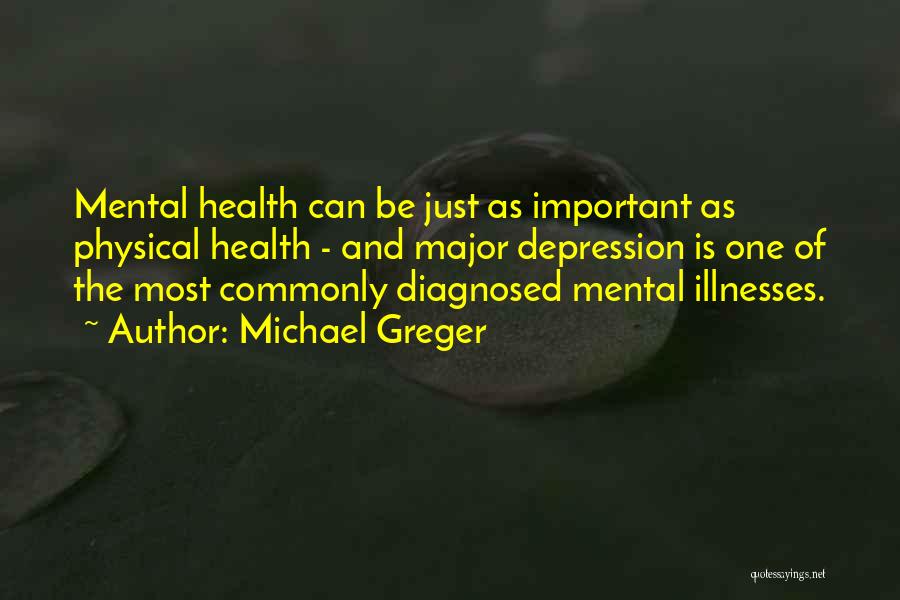 Mental And Physical Health Quotes By Michael Greger