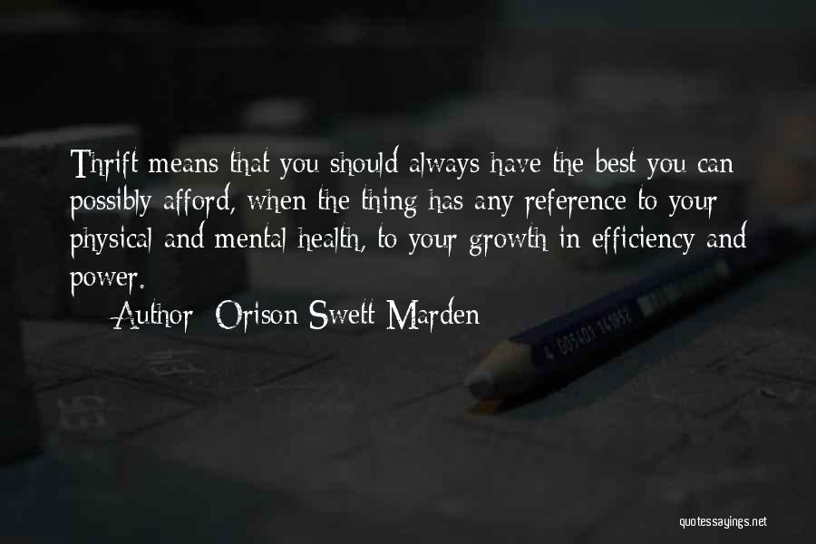 Mental And Physical Health Quotes By Orison Swett Marden