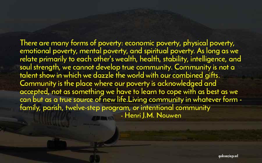 Mental And Physical Strength Quotes By Henri J.M. Nouwen Mental And Physical Strength Quotes By Henri J.M. Nouwen