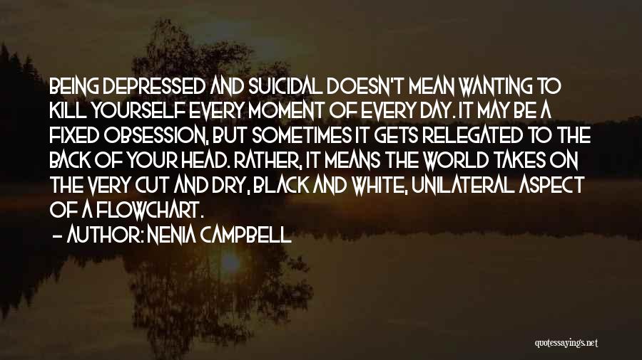 Mental Aspect Quotes By Nenia Campbell