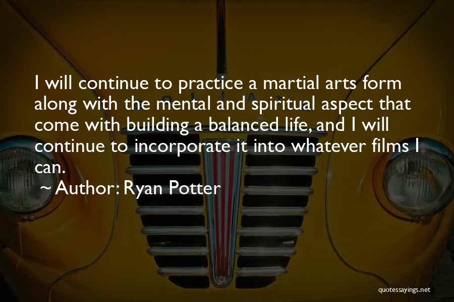 Mental Aspect Quotes By Ryan Potter