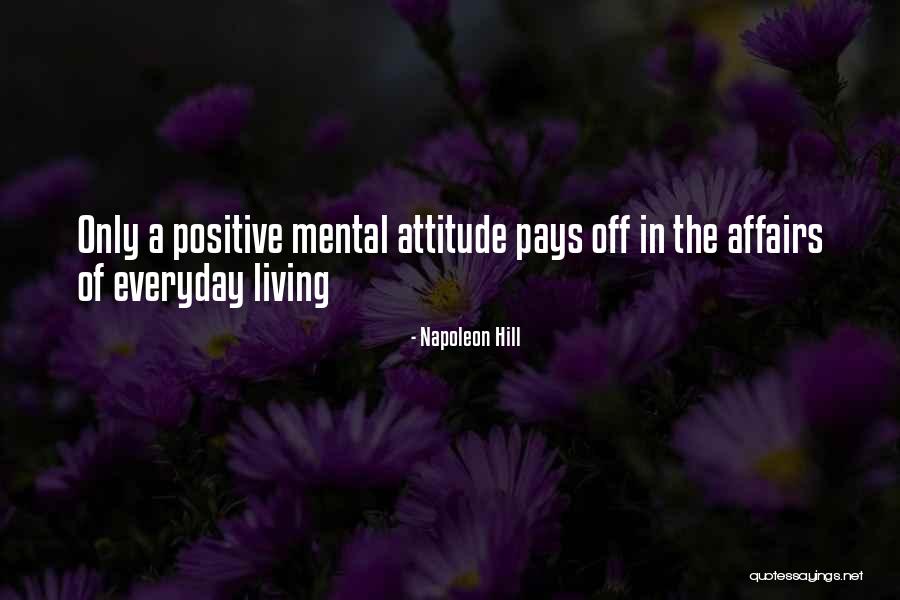 Mental Attitude Quotes By Napoleon Hill Mental Attitude Quotes By Napoleon Hill