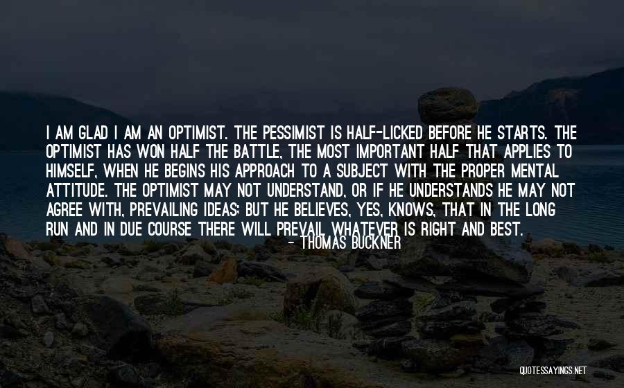 Mental Attitude Quotes By Thomas Buckner Mental Attitude Quotes By Thomas Buckner