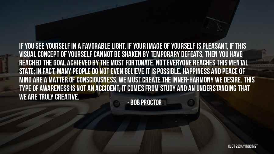 Mental Awareness Quotes By Bob Proctor