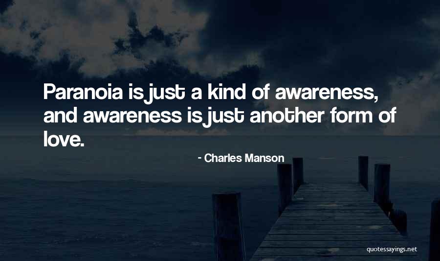 Mental Awareness Quotes By Charles Manson