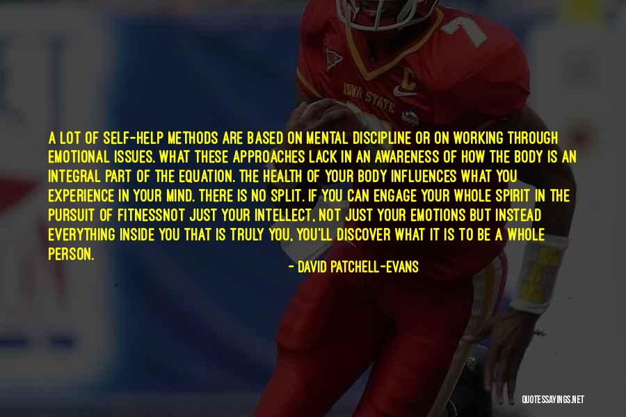 Mental Awareness Quotes By David Patchell-Evans