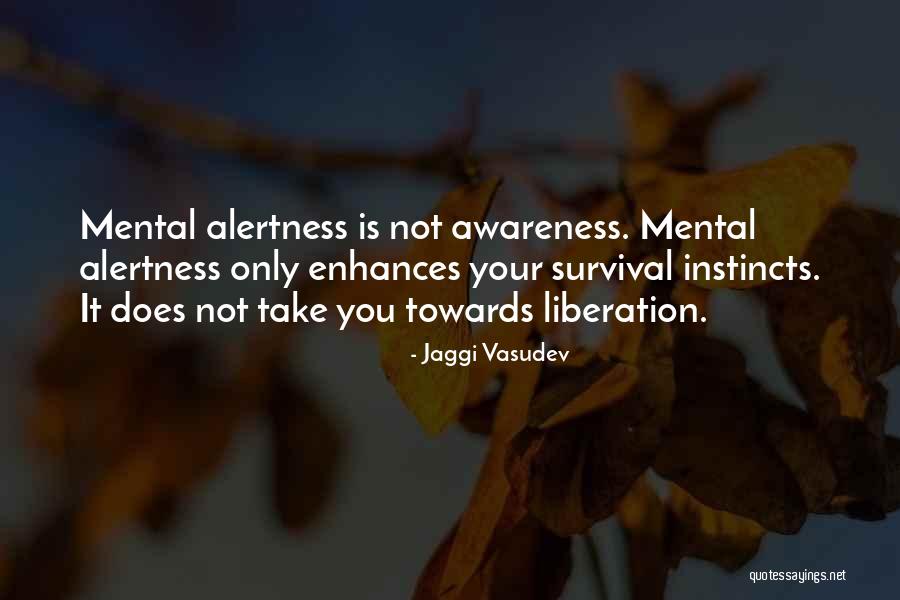 Mental Awareness Quotes By Jaggi Vasudev