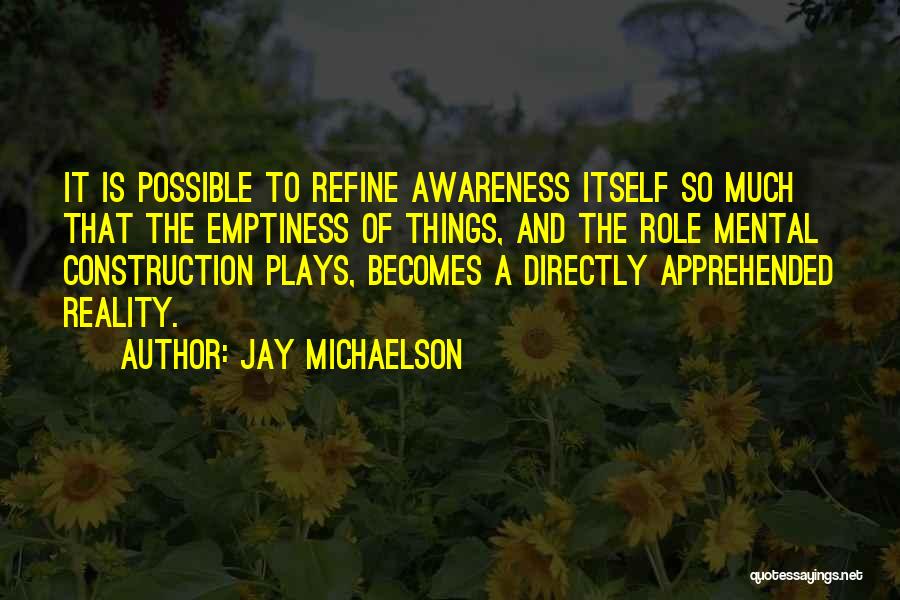 Mental Awareness Quotes By Jay Michaelson
