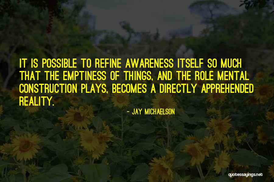 Mental Awareness Quotes By Jay Michaelson