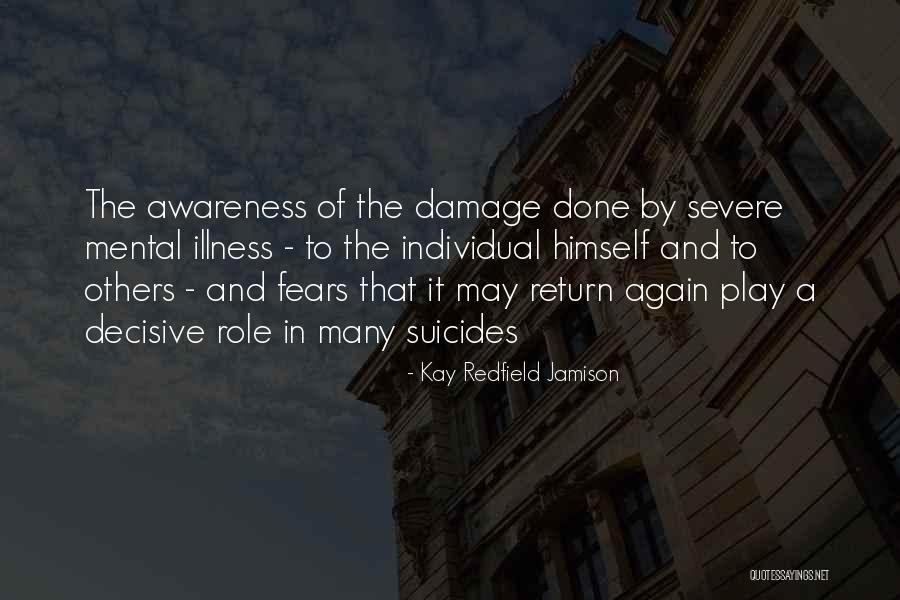 Mental Awareness Quotes By Kay Redfield Jamison