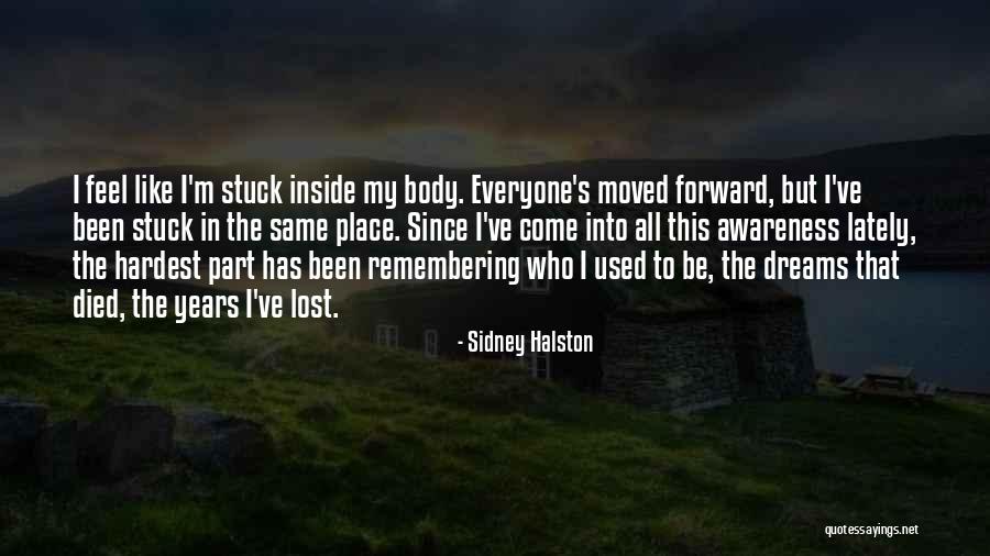 Mental Awareness Quotes By Sidney Halston