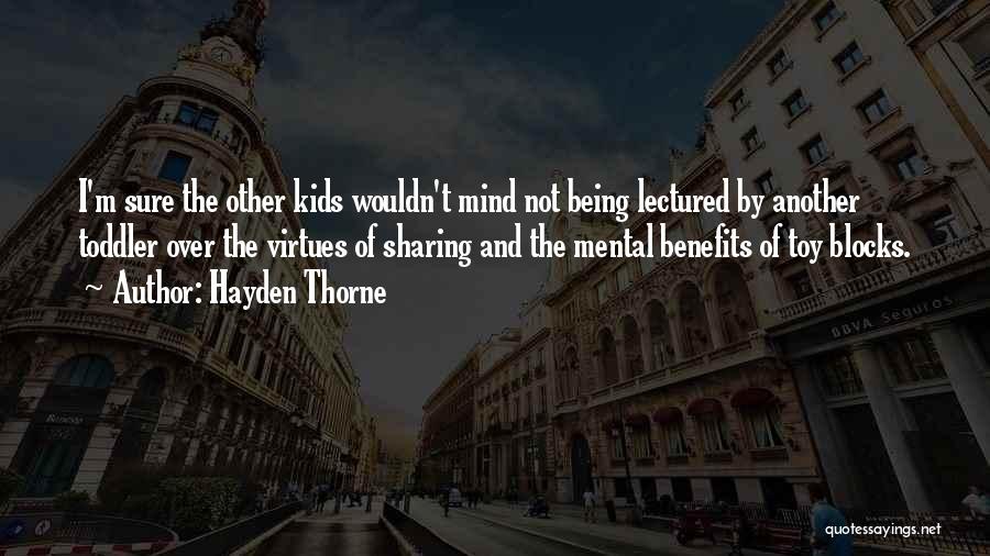 Mental Blocks Quotes By Hayden Thorne