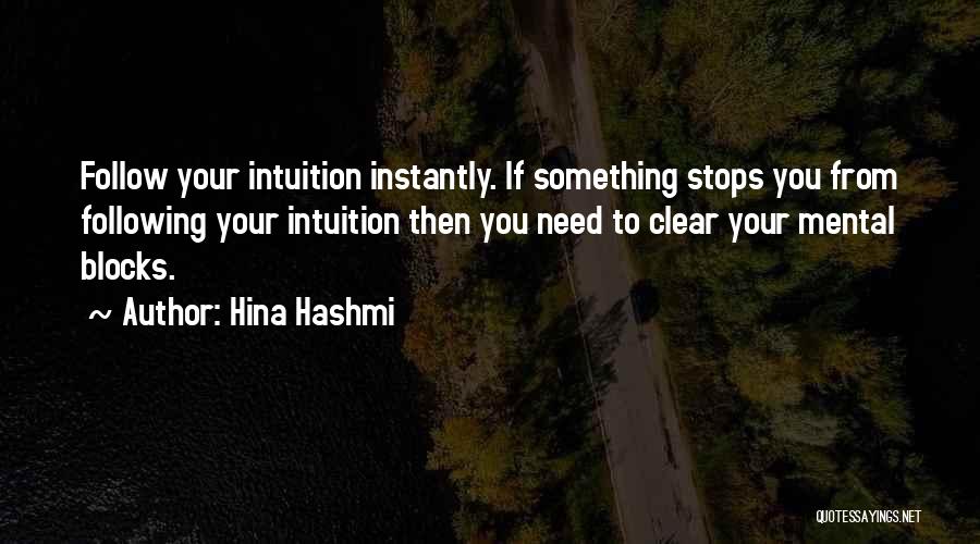 Mental Blocks Quotes By Hina Hashmi