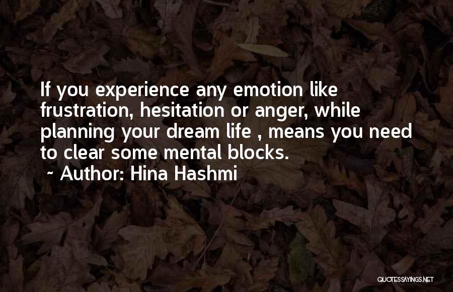 Mental Blocks Quotes By Hina Hashmi