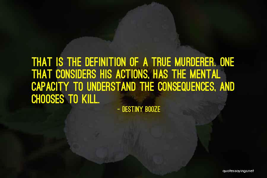Mental Capacity Quotes By Destiny Booze Mental Capacity Quotes By Destiny Booze