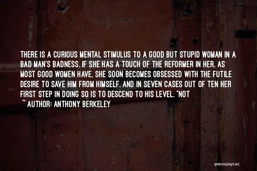 Mental Cases Quotes By Anthony Berkeley