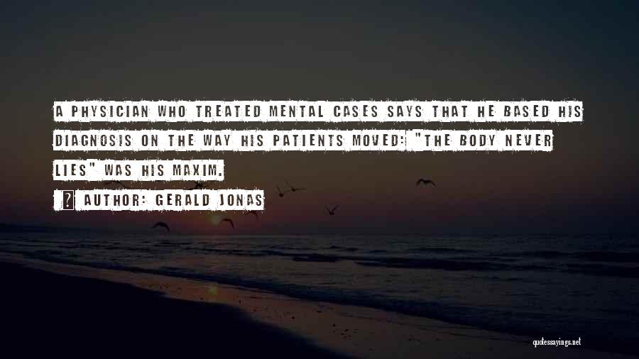 Mental Cases Quotes By Gerald Jonas