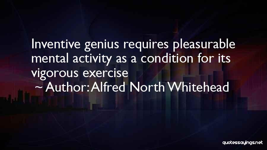 Mental Condition Quotes By Alfred North Whitehead