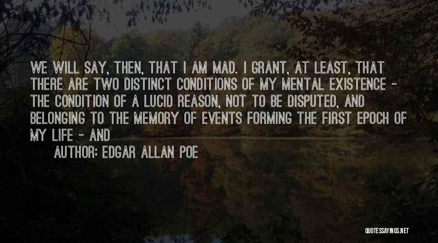 Mental Condition Quotes By Edgar Allan Poe