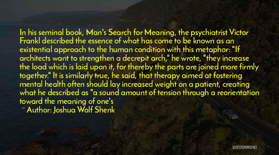 Mental Condition Quotes By Joshua Wolf Shenk