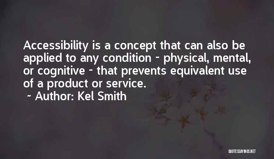 Mental Condition Quotes By Kel Smith