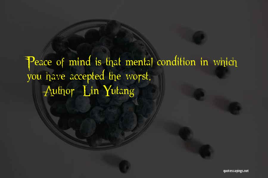 Mental Condition Quotes By Lin Yutang