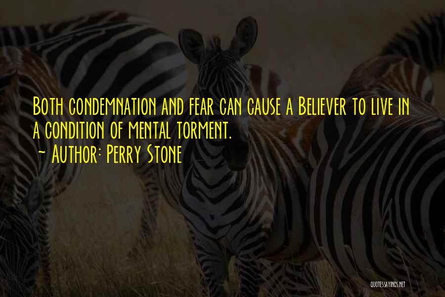 Mental Condition Quotes By Perry Stone