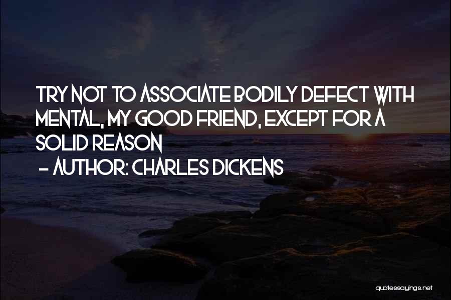 Mental Disability Quotes By Charles Dickens