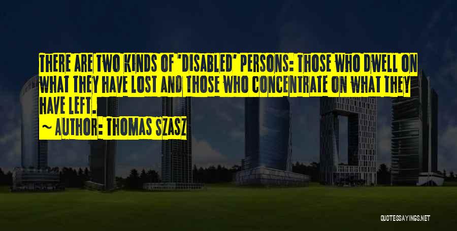 Mental Disability Quotes By Thomas Szasz