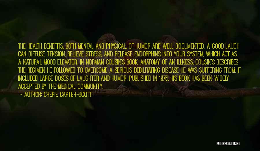 Mental Disease Quotes By Cherie Carter-Scott