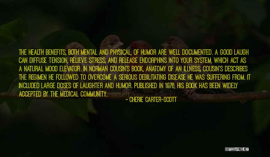 Mental Disease Quotes By Cherie Carter-Scott